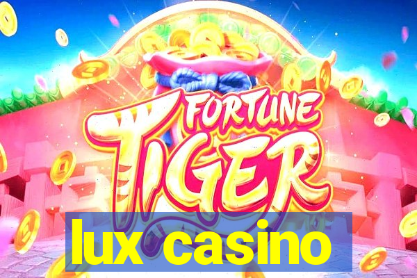 lux casino