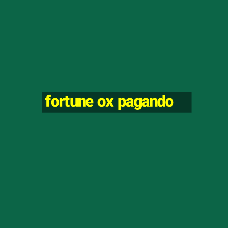 fortune ox pagando