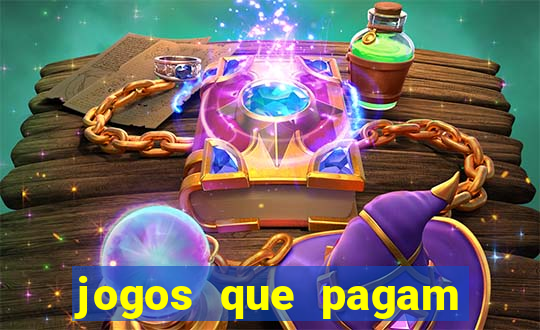 jogos que pagam muito dinheiro