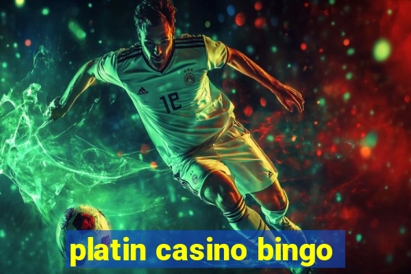 platin casino bingo