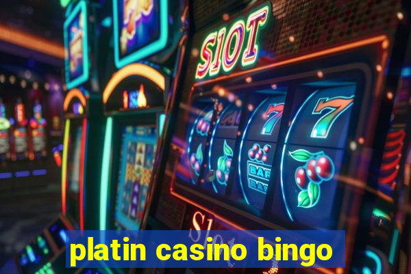 platin casino bingo