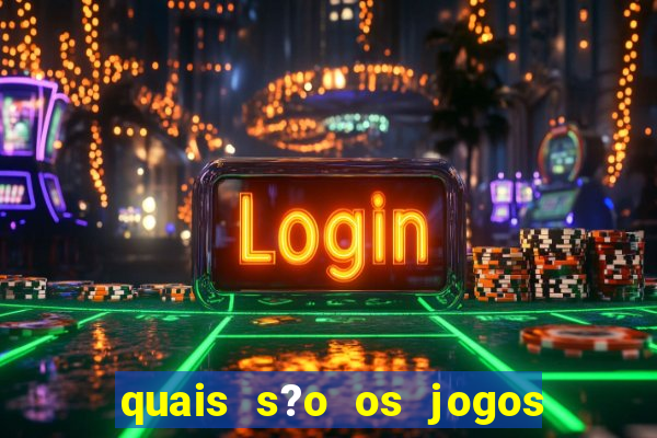 quais s?o os jogos que dá dinheiro de verdade