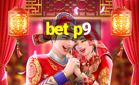 bet p9