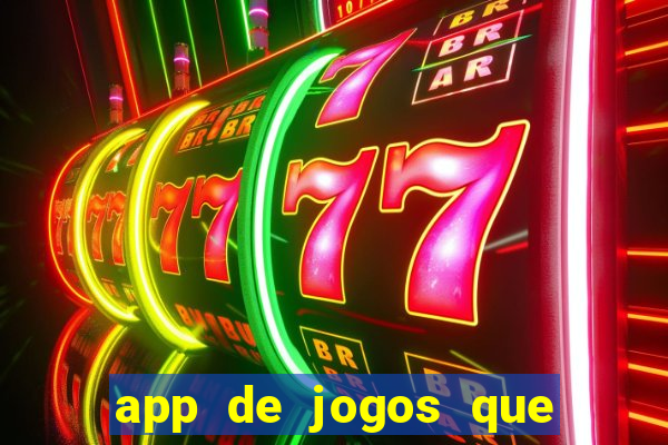 app de jogos que pagam de verdade