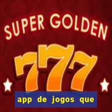 app de jogos que pagam de verdade