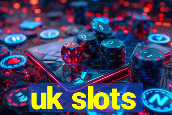 uk slots