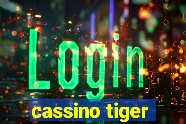 cassino tiger