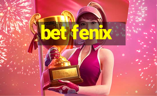 bet fenix