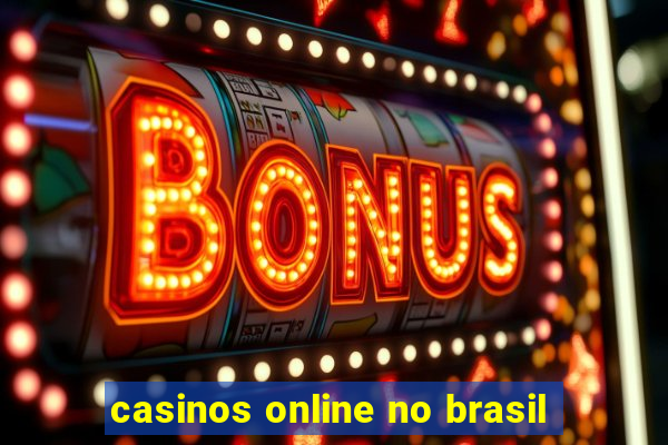 casinos online no brasil