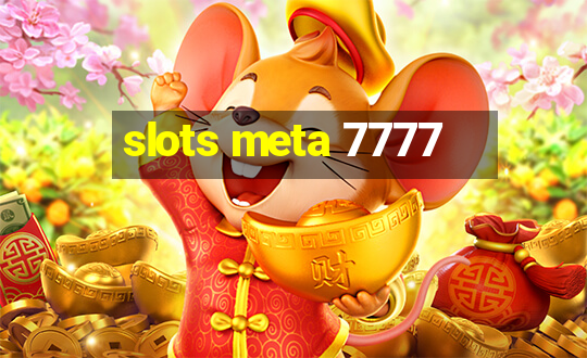 slots meta 7777