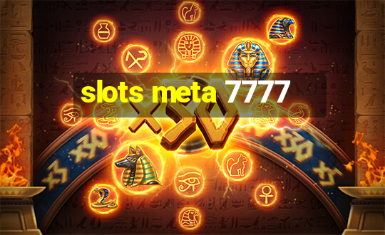 slots meta 7777