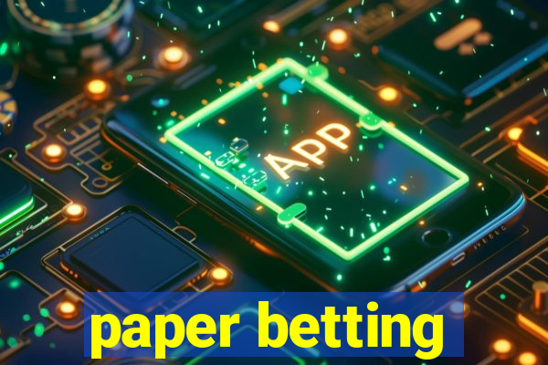 paper betting