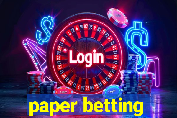 paper betting