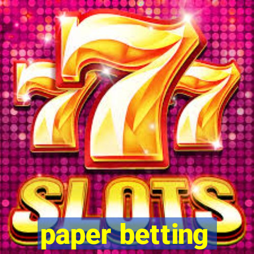 paper betting