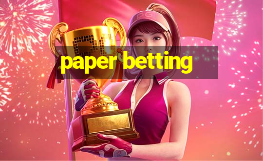 paper betting