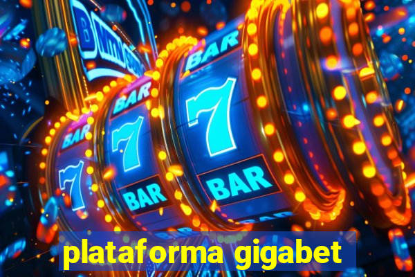 plataforma gigabet