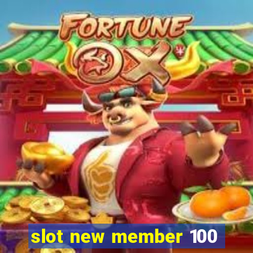 slot new member 100