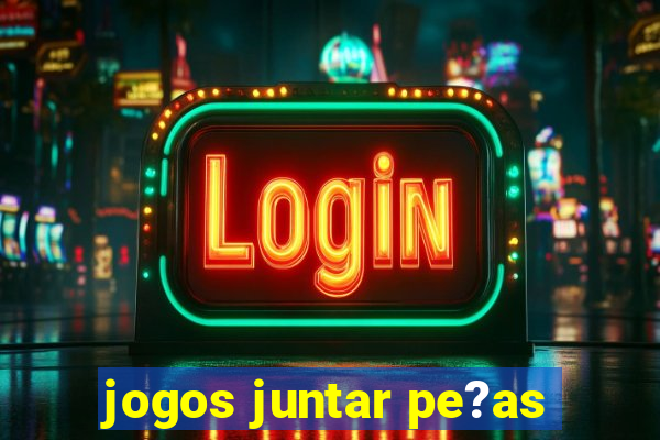 jogos juntar pe?as