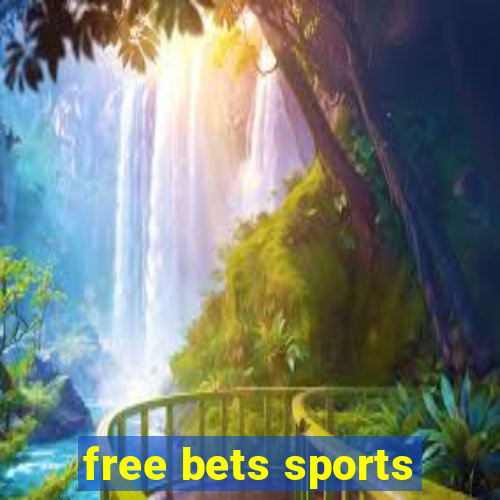 free bets sports