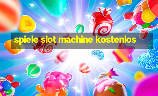 spiele slot machine kostenlos