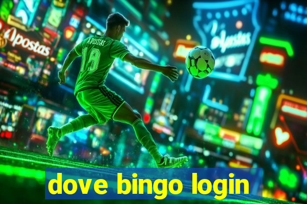 dove bingo login