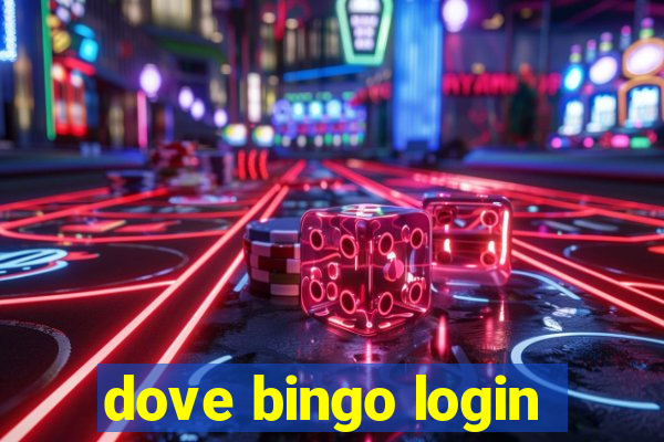 dove bingo login