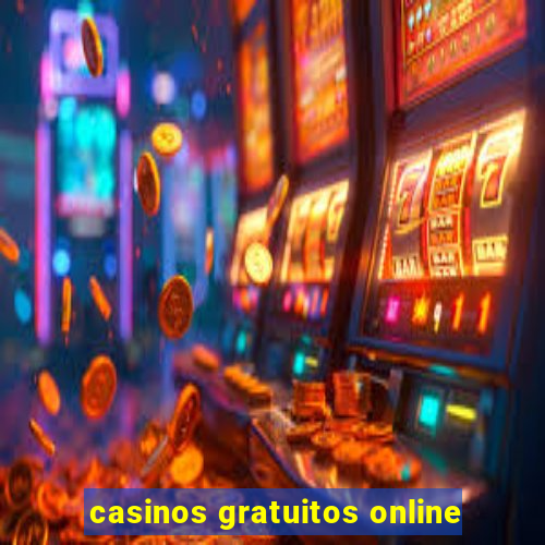 casinos gratuitos online