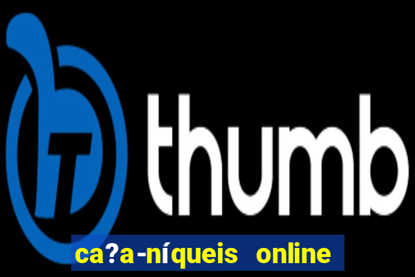 ca?a-níqueis online fortune tiger