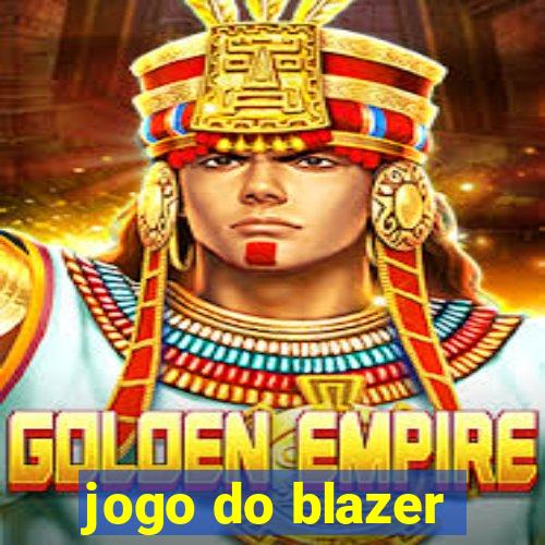 jogo do blazer