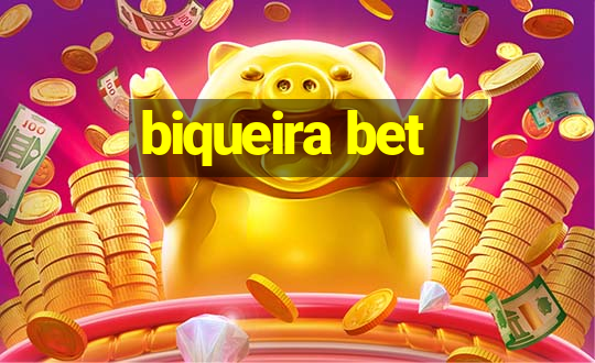 biqueira bet