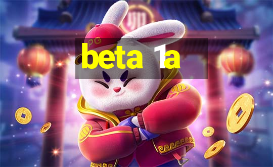 beta 1a