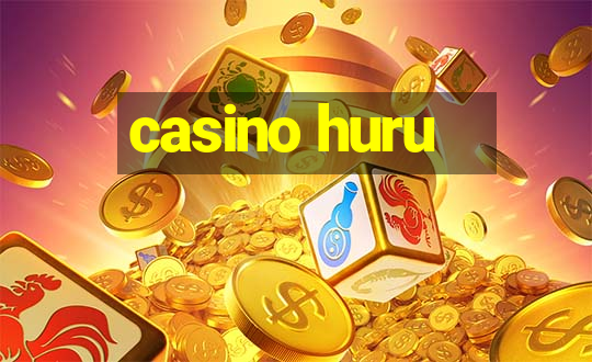 casino huru