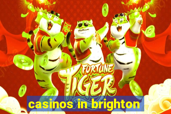 casinos in brighton