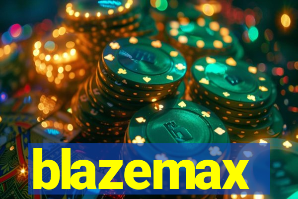 blazemax