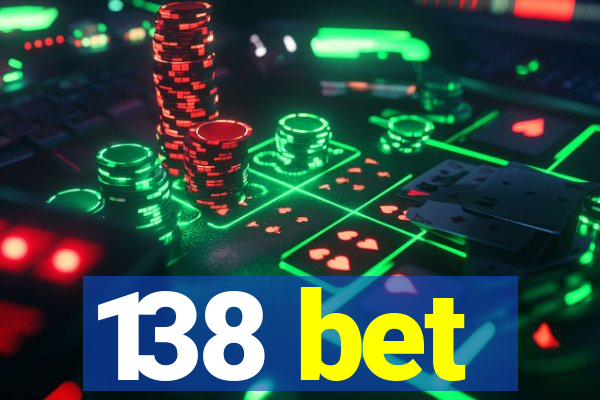 138 bet