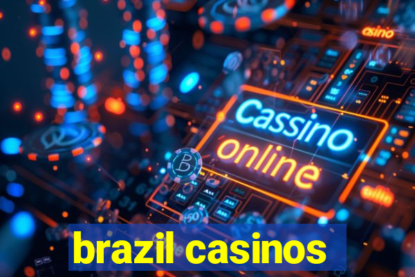 brazil casinos