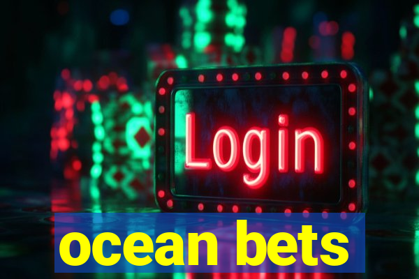 ocean bets