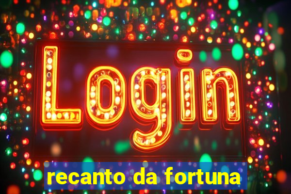 recanto da fortuna