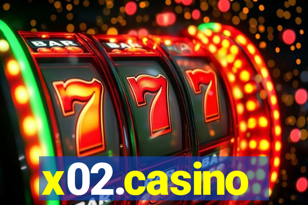 x02.casino