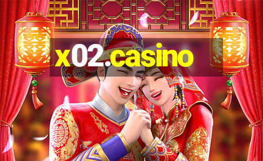 x02.casino