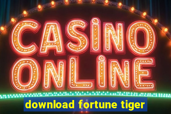 download fortune tiger