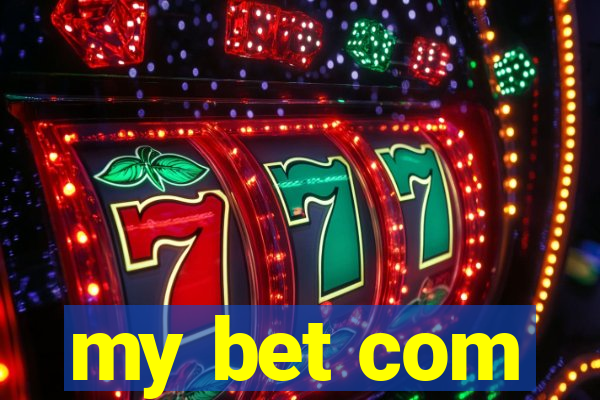 my bet com