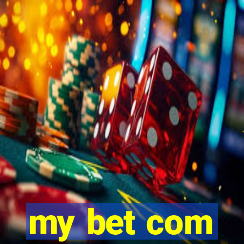 my bet com