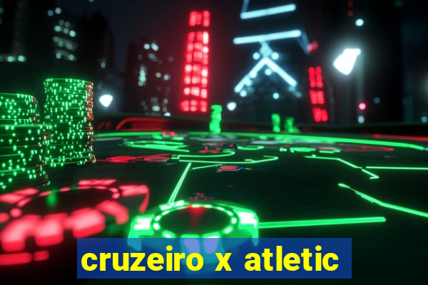 cruzeiro x atletic