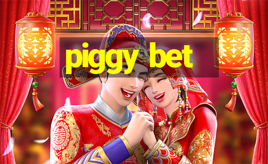 piggy bet