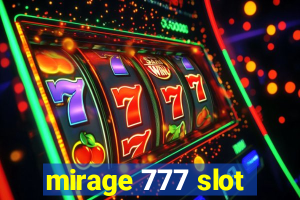 mirage 777 slot