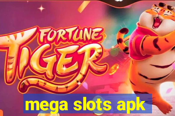 mega slots apk