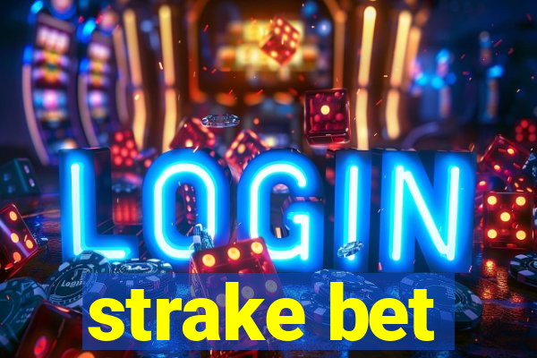 strake bet