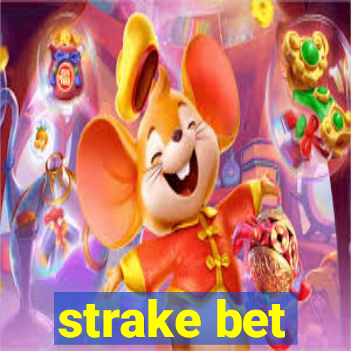 strake bet