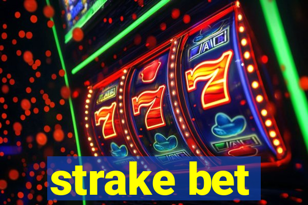 strake bet